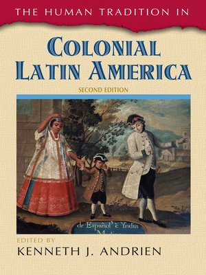 cover image of The Human Tradition in Colonial Latin America